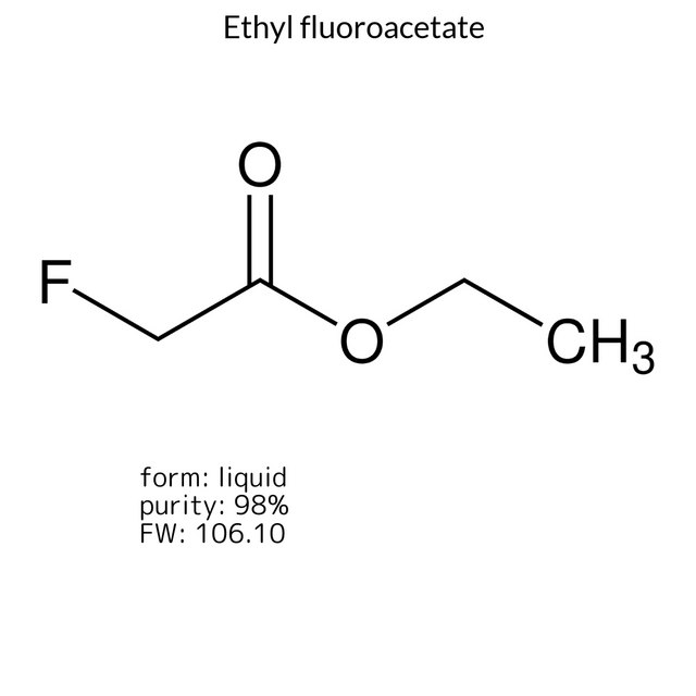 Ethyl fluoroacetate