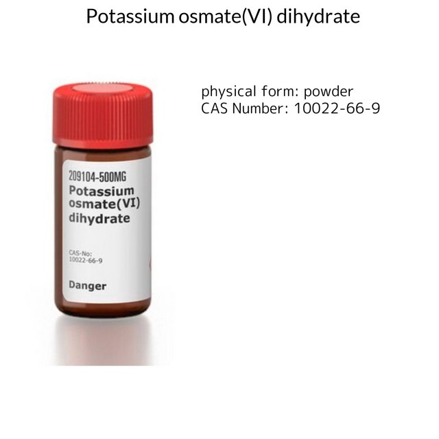 Potassium osmate(VI) dihydrate