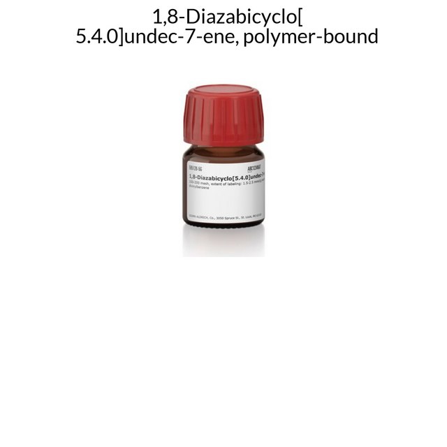 1,8-Diazabicyclo[5.4.0]undec-7-ene, polymer-bound