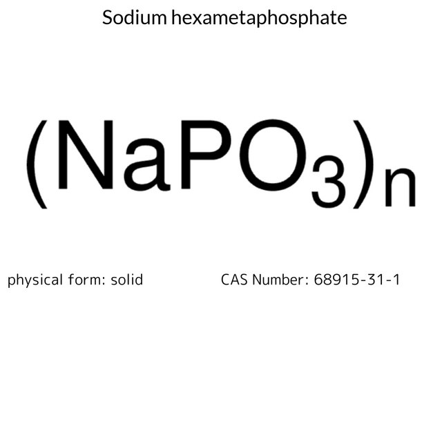 Sodium hexametaphosphate