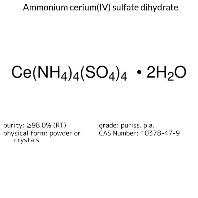 AMMONIUM CERIUM(IV) SULFATE DIHYDRATE, &