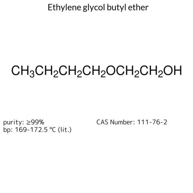 ETHYLENE GLYCOL BUTYL ETHER, >=99%