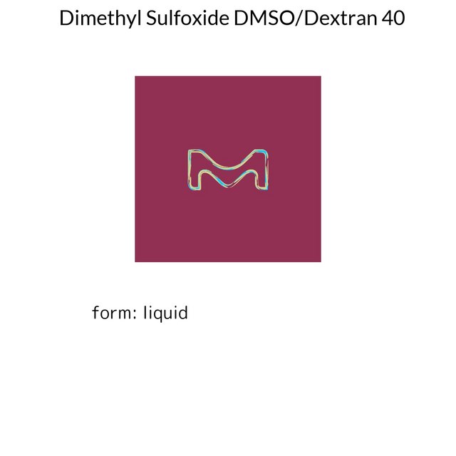 Dimethyl Sulfoxide DMSO/Dextran 40
